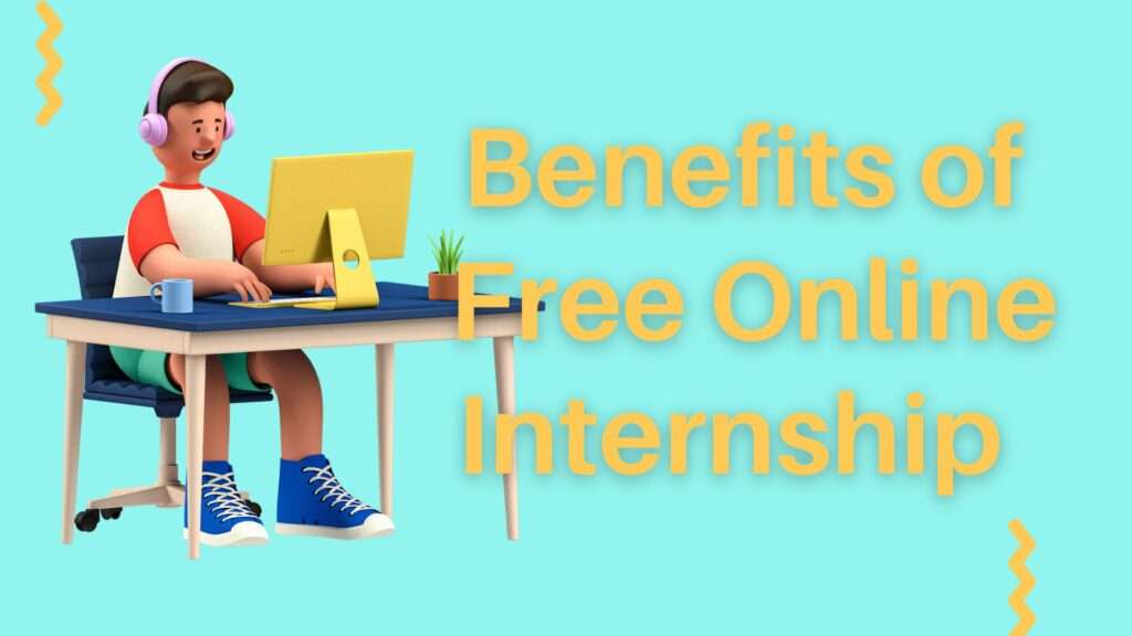 Benefits of free online internship
