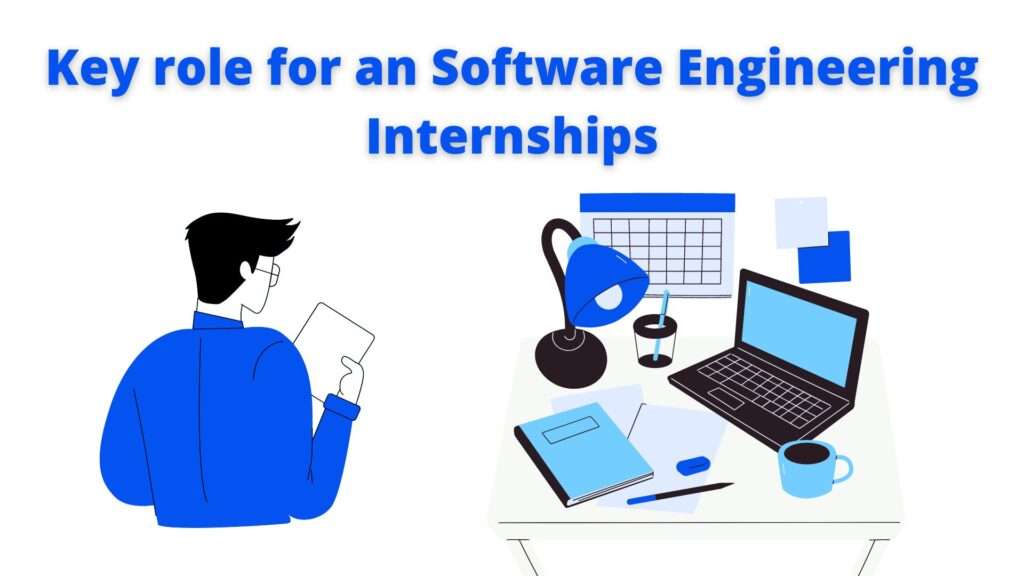 Key role for an Software Engineering Internships 