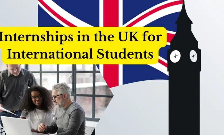 Internships in the UK for International Students