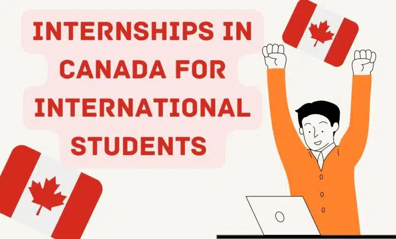Internships in Canada for International Students (Hot Programs)