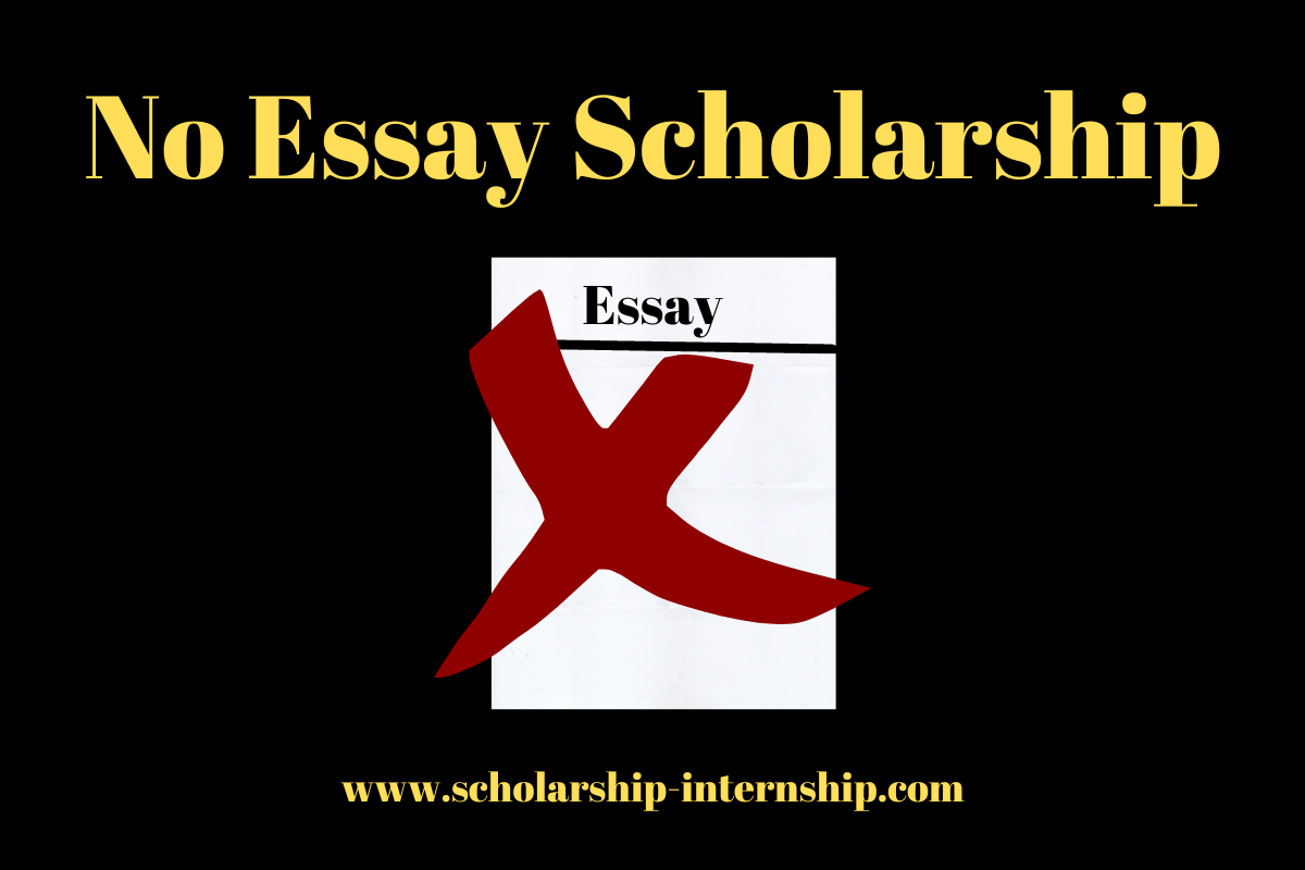 no essay scholarship opportunities